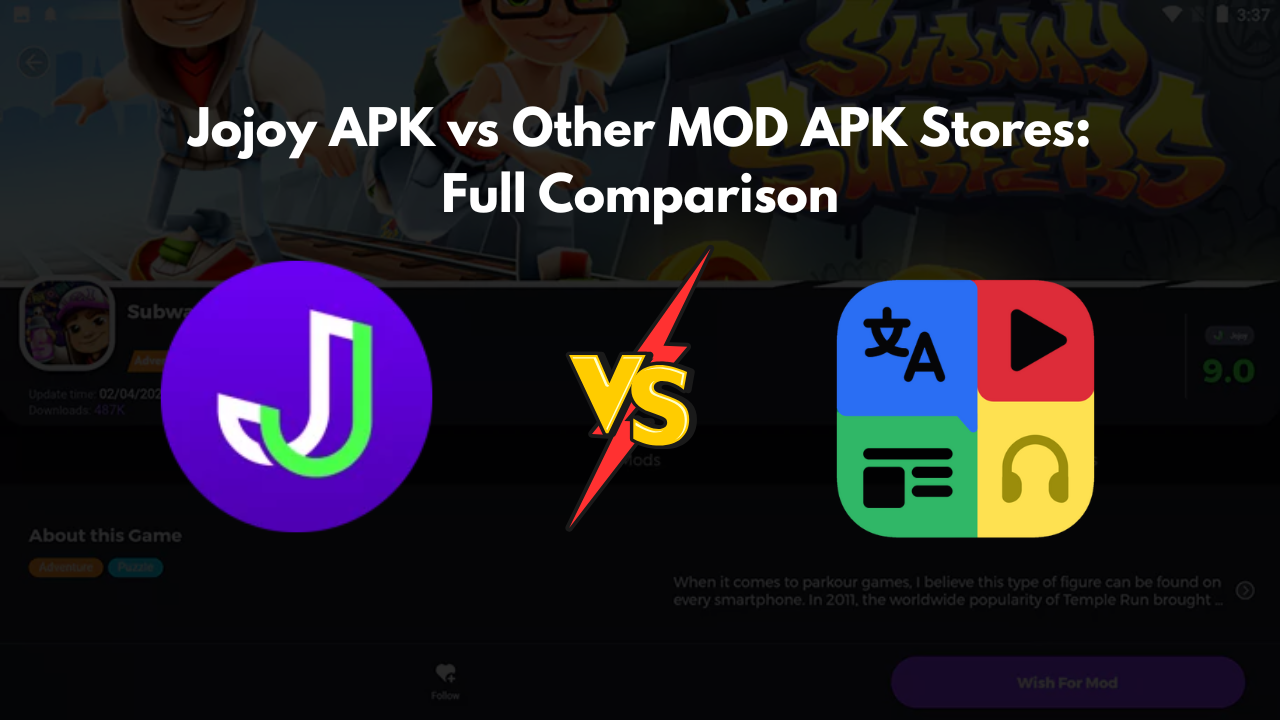 Jojoy APK vs Other MOD APK Stores: Full Comparison