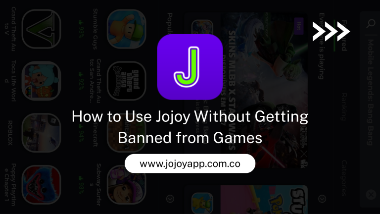 How to Use Jojoy Without Getting Banned from Games